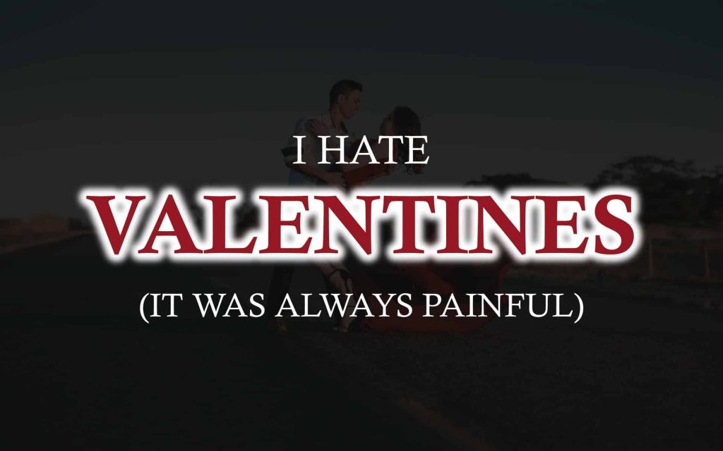 thumbnail - I hate valentine's day